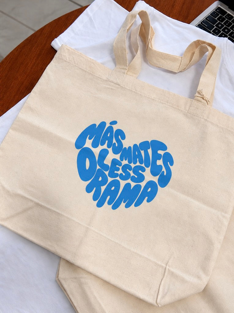 Mas mates less drama- Tote Bag